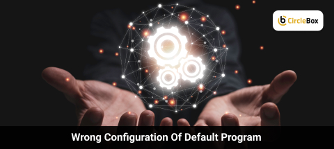 Wrong Configuration Of Default Program