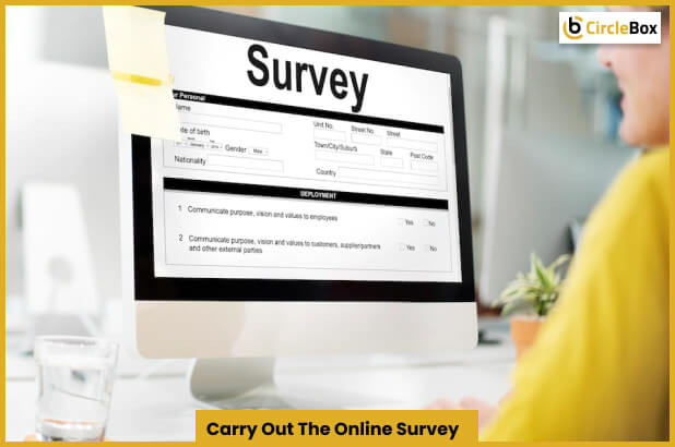 Carry Out The Online Survey 